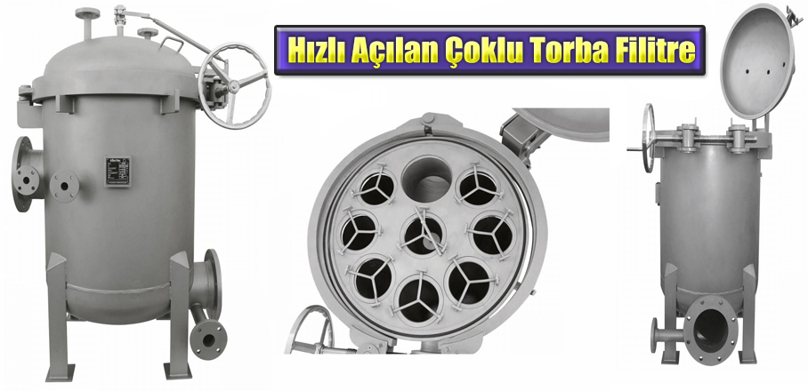 Hızlı açılan çoklu torba filtre